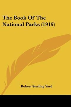 portada the book of the national parks (1919) (en Inglés)