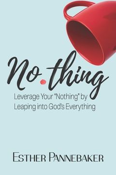 portada No.thing: Leverage Your Nothing by Leaping into God's Everything (en Inglés)