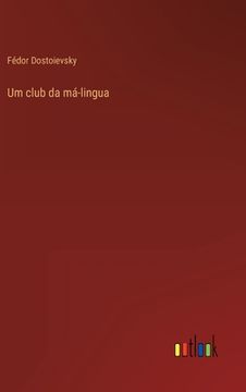 portada Um club da má-lingua (en Portugués)