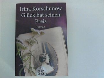 portada Glück hat Seinen Preis: Roman (Dtv Großdruck) (en Alemán)