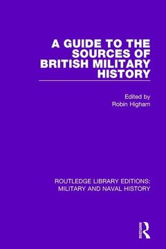 portada A Guide to the Sources of British Military History