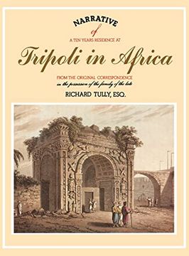 portada Narrative of a ten Years Residence at Tripoli in Africa (in English)