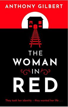 portada The Woman in Red: Classic Crime Fiction by Lucy Malleson, Writing as Anthony Gilbert (mr Crook Murder Mystery) 