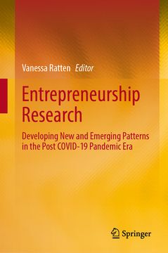 portada Entrepreneurship Research: Developing New and Emerging Patterns in the Post Covid-19 Pandemic Era
