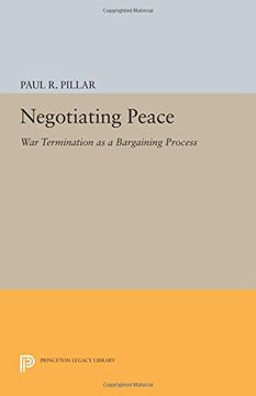 portada Negotiating Peace: War Termination as a Bargaining Process (Princeton Legacy Library) (en Inglés)