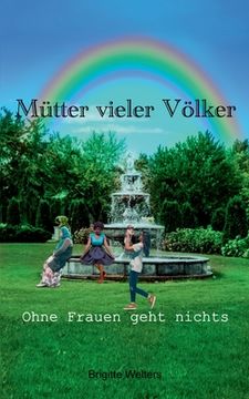 portada Mütter vieler Völker: Ohne Frauen geht nichts (in German)
