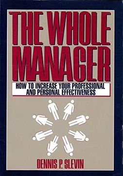 portada The Whole Manager: How to Increase Your Professional and Personal Effectiveness (en Inglés)