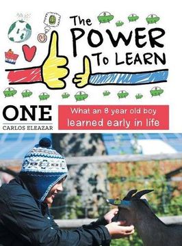 portada The Power to Learn: What an 8 Year Old Boy Learned Early in Life