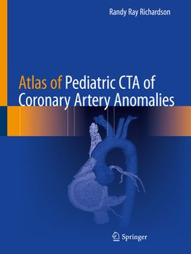 portada Atlas of Pediatric CTA of Coronary Artery Anomalies (en Inglés)