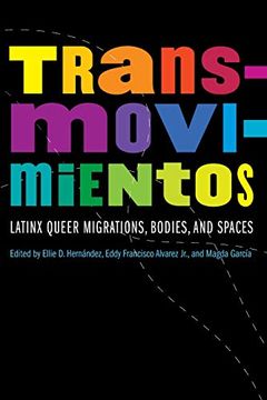 portada Transmovimientos: Latinx Queer Migrations, Bodies, and Spaces (Expanding Frontiers: Interdisciplinary Approaches to Studies) 