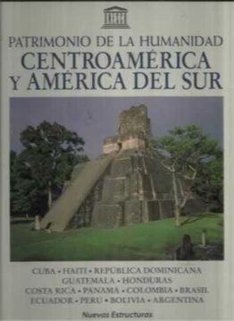 portada Patrimonio de la Humanidad. Centroamérica y América del sur