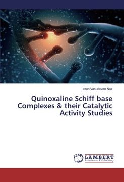 portada Quinoxaline Schiff base Complexes & their Catalytic Activity Studies