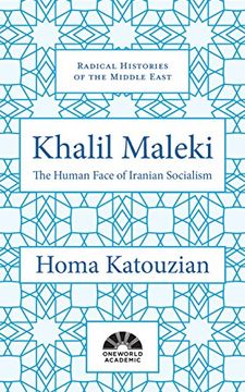 portada Khalil Maleki: The Human Face of Iranian Socialism (Radical Histories of the Middle East) (en Inglés)