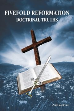 portada Fivefold Reformation Doctrinal Truths (en Inglés)