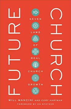 portada Future Church: Seven Laws of Real Church Growth (en Inglés)