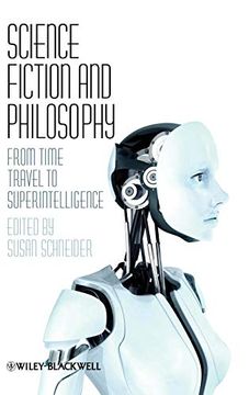 portada Science Fiction and Philosophy: From Time Travel to Superintelligence (in English)