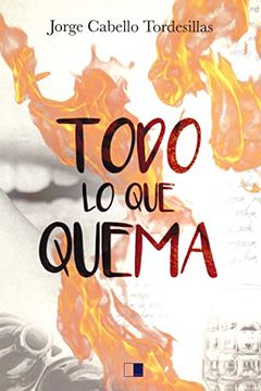 portada Todo lo que Quema: 200 (Generación del Vértice) (in Spanish)