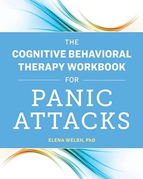 portada The Cognitive Behavioral Therapy Workbook for Panic Attacks 