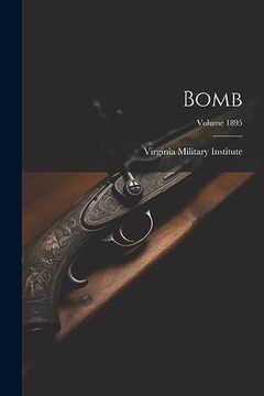 portada Bomb; Volume 1895 (en Inglés)