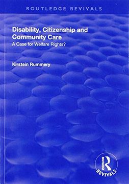 portada Disability, Citizenship and Community Care: A Case for Welfare Rights? (en Inglés)