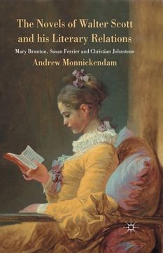 portada The Novels of Walter Scott and His Literary Relations: Mary Brunton, Susan Ferrier and Christian Johnstone (en Inglés)