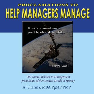 portada Proclamations to Help Managers Manage: "200 Quotes Related to Management from Some of the Greatest Minds in History" (en Inglés)