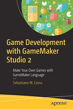 portada Game Development With Gamemaker Studio 2: Make Your own Games With Gamemaker Language (en Inglés)