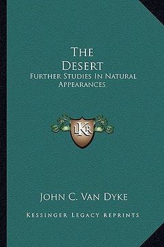 portada the desert: further studies in natural appearances (en Inglés)