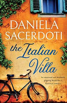 portada The Italian Villa: An Emotional and Absolutely Gripping ww2 Historical Romance (en Inglés)