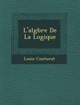 portada L'Alg Bre de La Logique (in French)