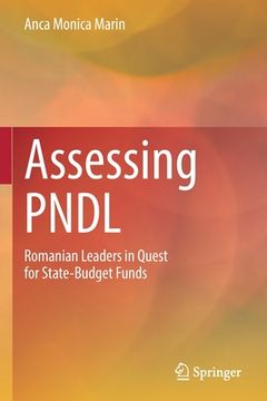 portada Assessing Pndl: Romanian Leaders in Quest for State-Budget Funds 