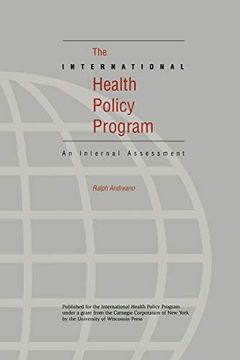 portada The International Health Policy Program: An Internal Assessment (in English)