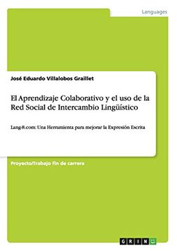 portada El Aprendizaje Colaborativo y el uso de la red Social de Intercambio Lingüístico (in Spanish)