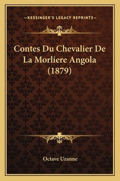 portada Contes Du Chevalier De La Morliere Angola (1879) (en Francés)