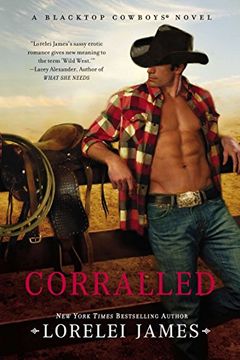 portada Corralled: A Blacktop Cowboys Novel (en Inglés)