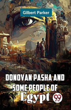 portada Donovan Pasha and Some People of Egypt (en Inglés)