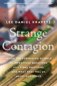 portada Strange Contagion: Inside the Surprising Science of Infectious Behaviors and Viral Emotions and What They Tell us About Ourselves (in English)