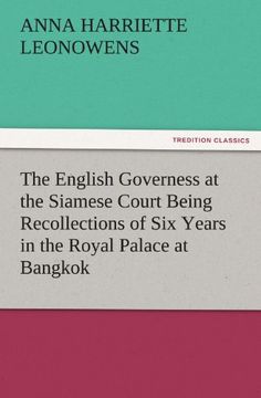 portada The English Governess at the Siamese Court Being Recollections of six Years in the Royal Palace at Bangkok 