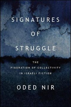 portada Signatures of Struggle: The Figuration of Collectivity in Israeli Fiction (in English)
