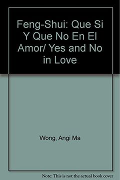 portada Feng-Shui: Que si y que no en el Amor (in Spanish)