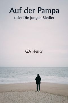 portada Auf der Pampa oder Die jungen Siedler (in German)