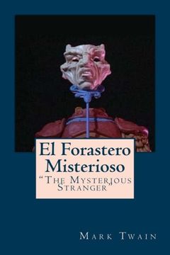 portada El Forastero Misterioso: "The Mysterious Stranger" (in Spanish)