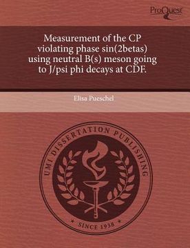 portada measurement of the cp violating phase sin(2betas) using neutral b(s) meson going to j/psi phi decays at cdf.
