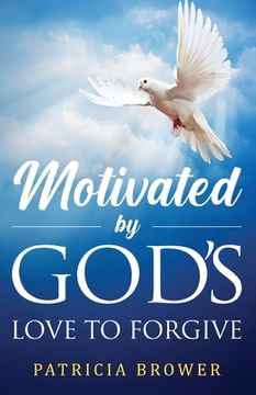 portada Motivated by God'S Love to Forgive (en Inglés)