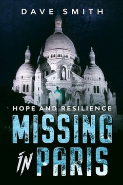portada Missing in Paris: Hope and Resilience (en Inglés)