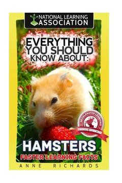 portada Everything you Should Know About: Hamsters Faster Learning Facts 