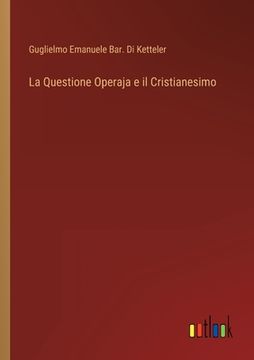 portada La Questione Operaja e il Cristianesimo (en Italiano)