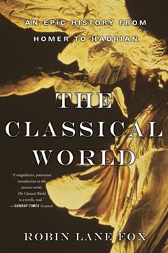 portada The Classical World: An Epic History From Homer to Hadrian (in English)