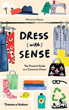 portada Dress [with] Sense: The Practical Guide to a Conscious Closet