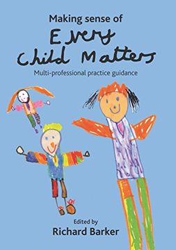 portada Making Sense of Every Child Matters: Multi-Professional Practice Guidance 